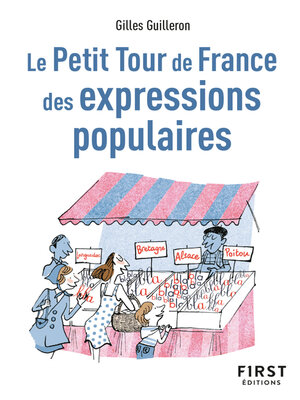 cover image of Le Petit Tour de France des expressions populaires